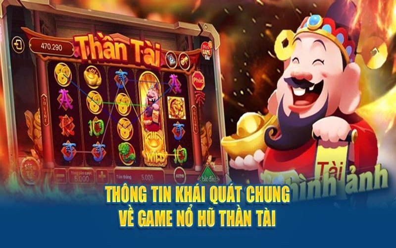 Nổ Hũ Thần Tài - Thế Giới Quay Thưởng Ấn Tượng Thu Hút 2024